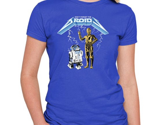 Don't Forget The Droids