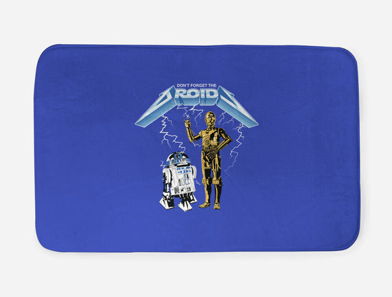 Don't Forget The Droids