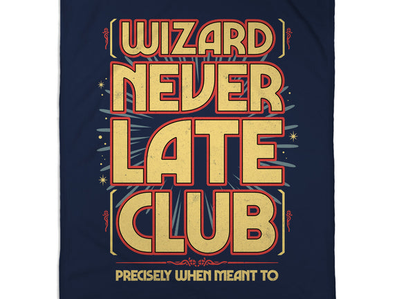 Wizard Never Late Club