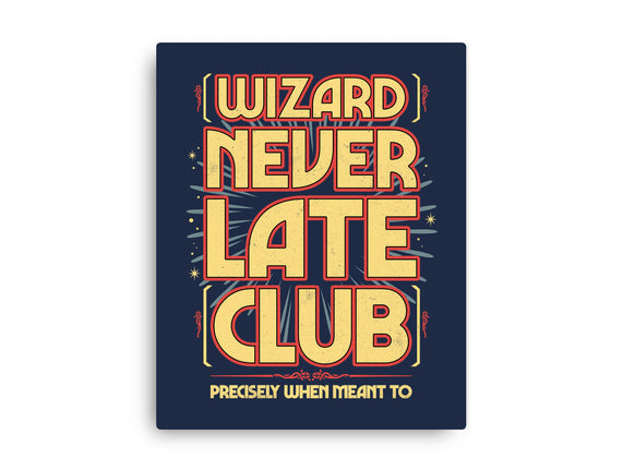 Wizard Never Late Club