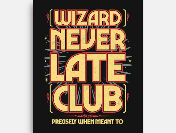 Wizard Never Late Club