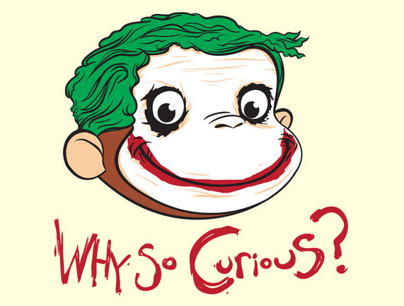 Why So Curious?