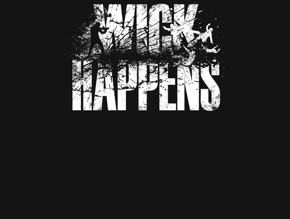 Wick Happens
