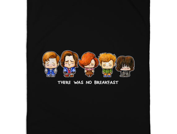 There Was No Breakfast