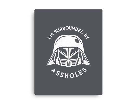 Surrounded By Assholes