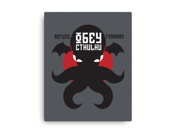 Refuse Tyranny, Obey Cthulhu