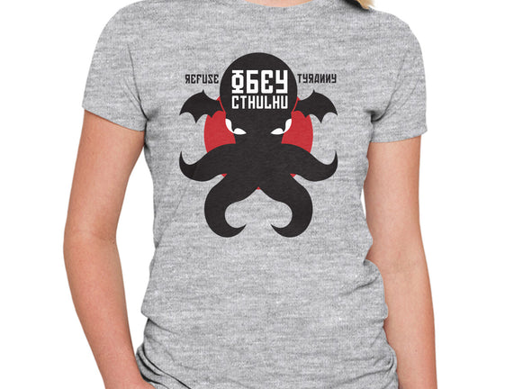Refuse Tyranny, Obey Cthulhu