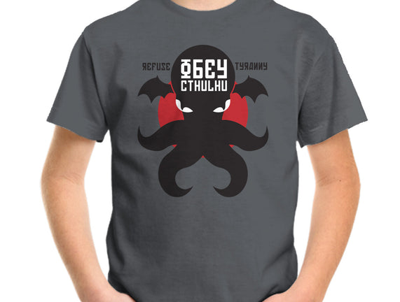 Refuse Tyranny, Obey Cthulhu