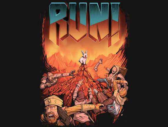 RUN!