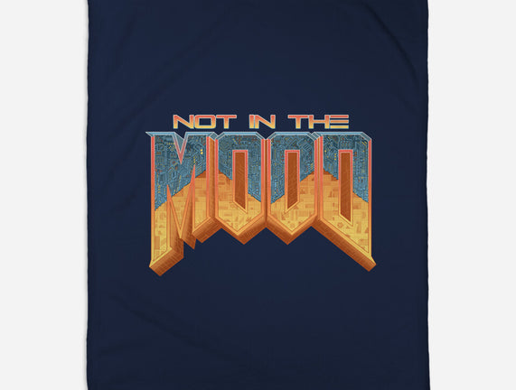 NOT IN THE MOOD