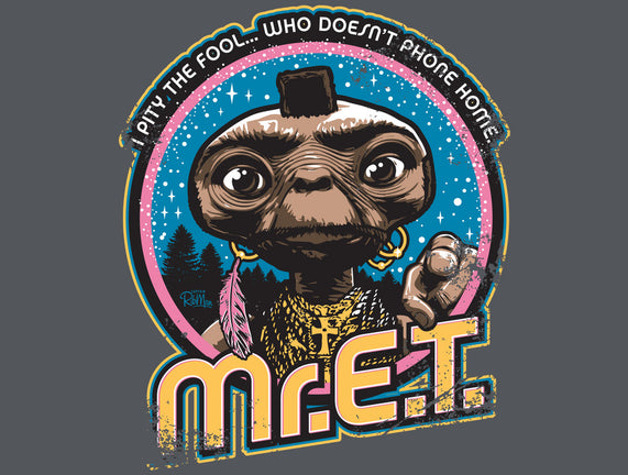 Mr. E.T.
