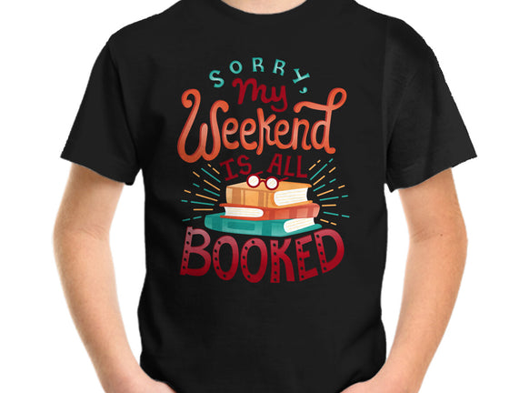 My Weekend is Booked