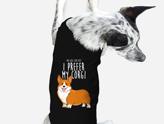 I Prefer My Corgi