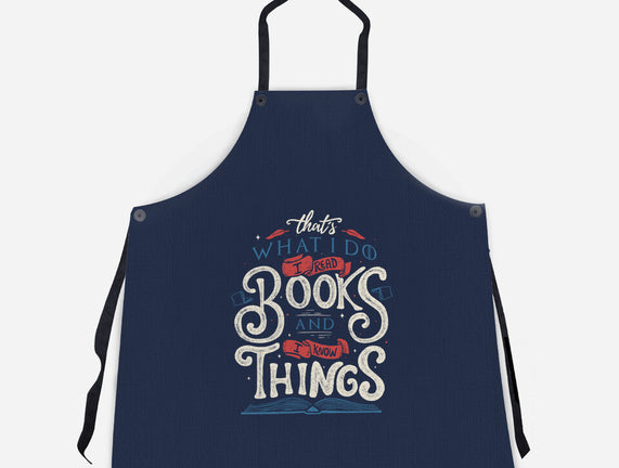 I Read Books and I Know things