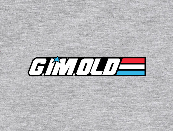 G. I'm. Old