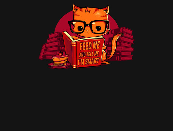 Feed Me And Tell Me I'm Smart