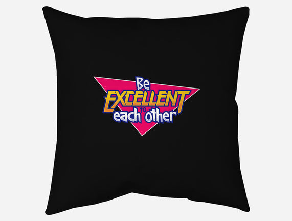 Be Excellent to Each Other