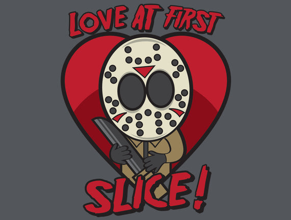 Love At First Slice!