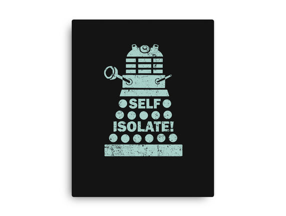 Self Isolate!