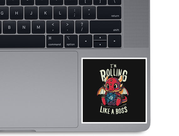 Rolling Like A Boss