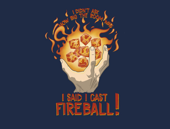 Cast Fireball