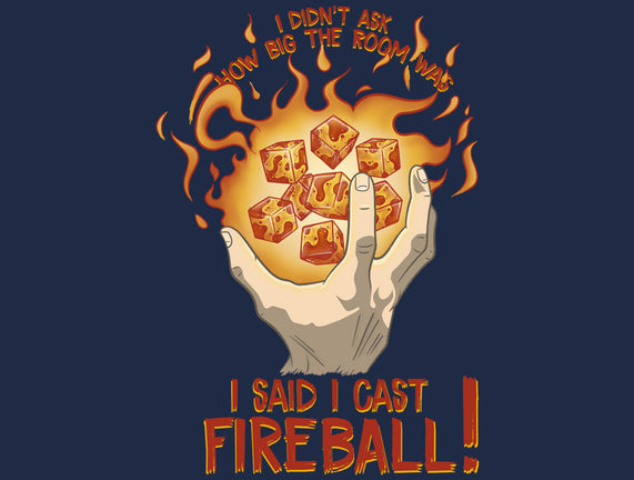 Cast Fireball
