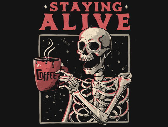 Staying Alive