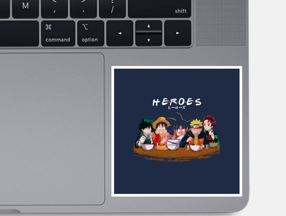 Heroes