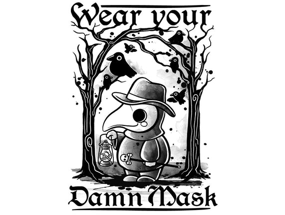 Wear Your Damn Mask