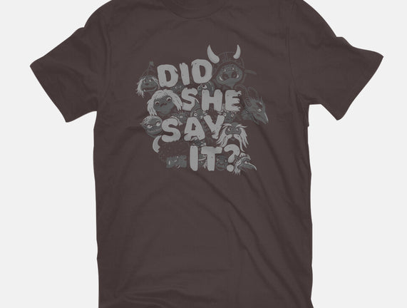 Did She Say It?