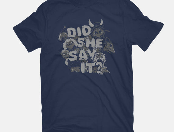 Did She Say It?