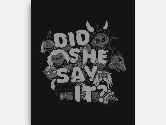 Did She Say It?