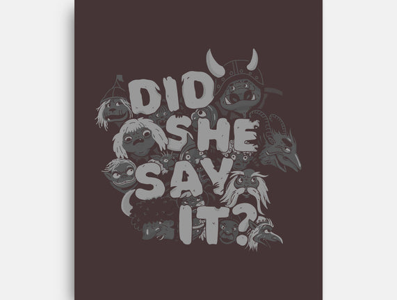 Did She Say It?