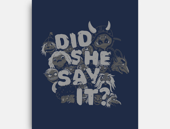 Did She Say It?
