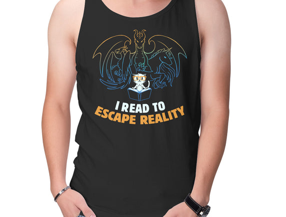 I Read to Escape Reality