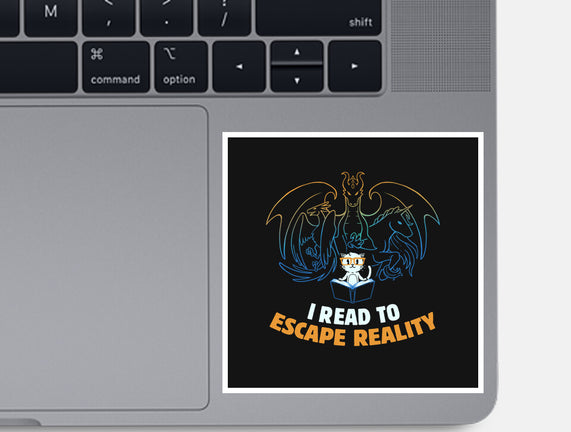 I Read to Escape Reality