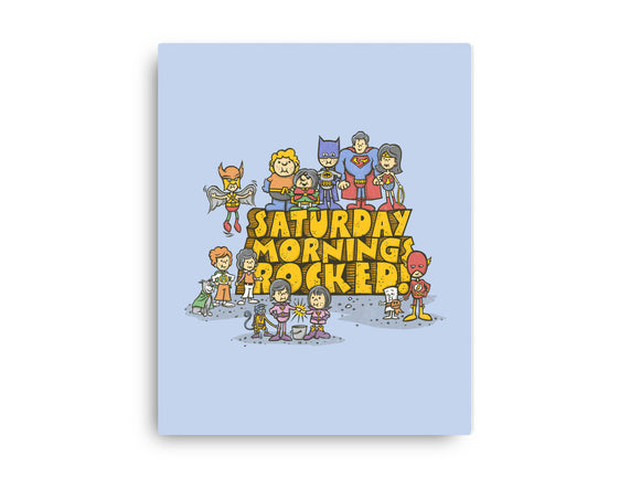 Saturday Mornings Rocked!