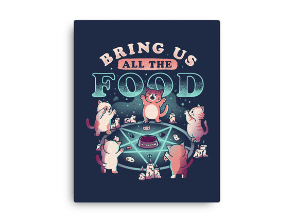 Bring Us All the Food