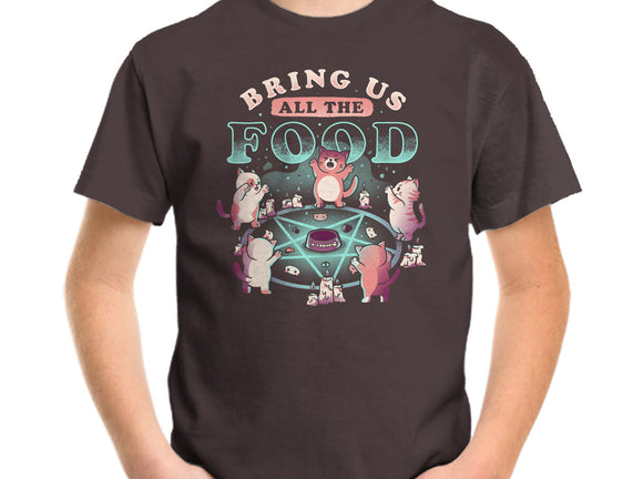 Bring Us All the Food