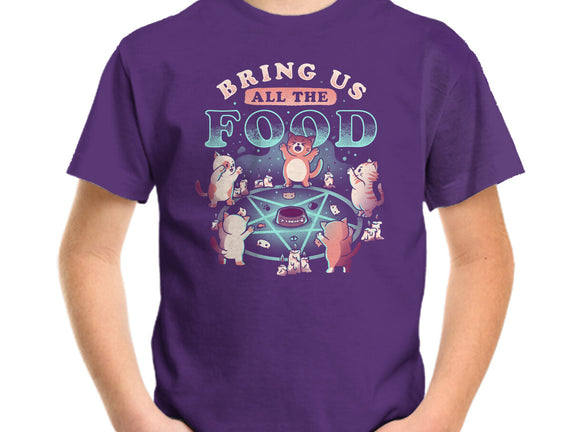 Bring Us All the Food