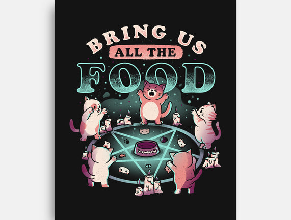 Bring Us All the Food