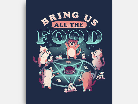 Bring Us All the Food