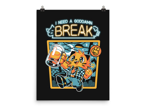 I Need A Break