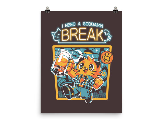 I Need A Break