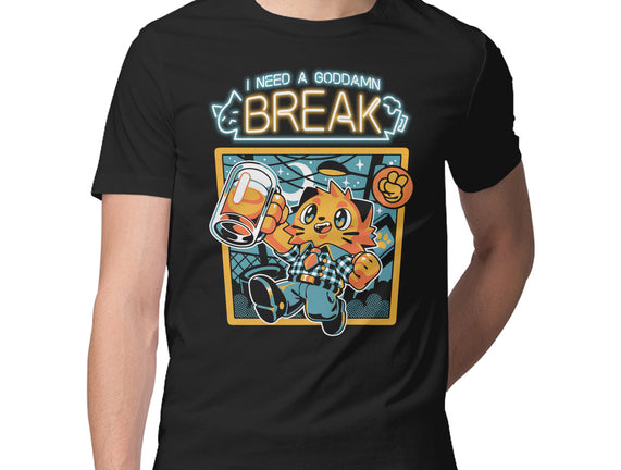 I Need A Break
