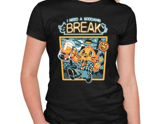 I Need A Break