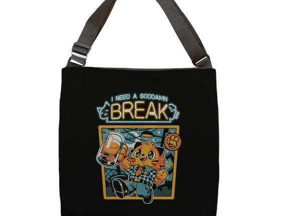 I Need A Break