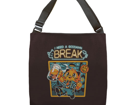 I Need A Break
