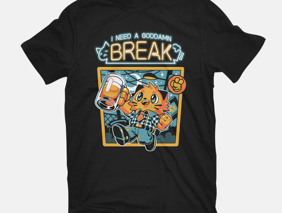 I Need A Break