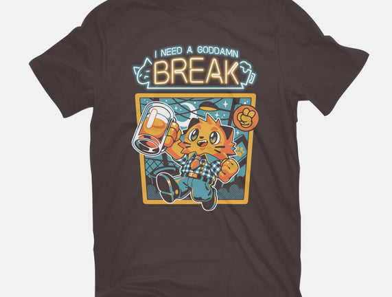 I Need A Break